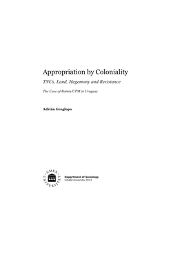 Appropriation by Coloniality Tncs, Land, Hegemony and Resistance
