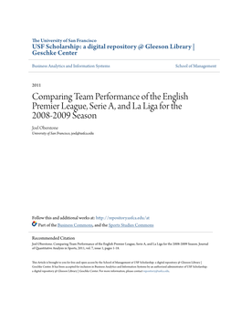 Comparing Team Performance of the English Premier League, Serie A, and La Liga for the 2008-2009 Season Joel Oberstone University of San Francisco, Joel@Usfca.Edu