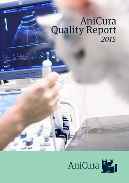 Anicura Quality Report 2015 Preamble