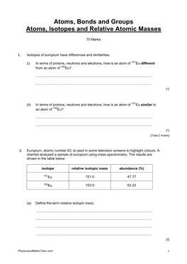 Atoms, Bonds and Groups Atoms, Isotopes and Relative Atomic Masses