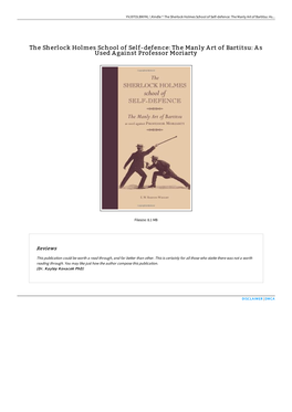 Download Book ^ the Sherlock Holmes School of Self-Defence: the Manly Art of Bartitsu: As Used Against Professor Moriarty \\