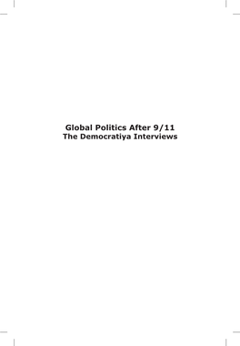 Global Politics After 9/11 the Democratiya Interviews