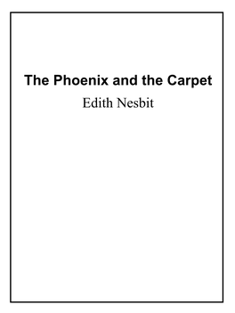 The Phoenix and the Carpet Edith Nesbit