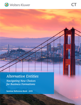 Alternative Entities Navigating New Choices for Business Formations