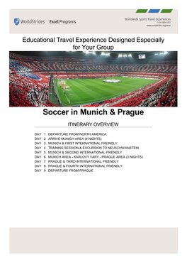 Soccer in Munich & Prague