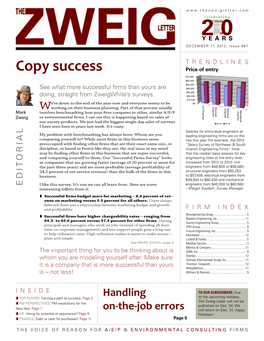 Copy Success Price of Entry $70,000 $60,000 $50,000 See What More Successful Firms Than Yours Are $40,000 $30,000 Doing, Straight from Zweigwhite’S Surveys