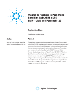 Macrolide Analysis in Pork Using Bond Elut Quechers Dspe EMR—Lipid and Poroshell 120