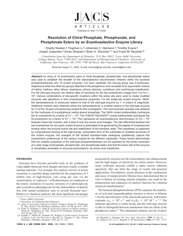 Resolution of Chiral Phosphate, Phosphonate, and Phosphinate Esters by an Enantioselective Enzyme Library Charity Nowlan,§ Yingchun Li,§ Johannes C