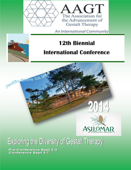 Association for the Advancement of Gestalt Therapy (AAGT) Conference, and Is Co-Founder of the Portland Gestalt Training Institute