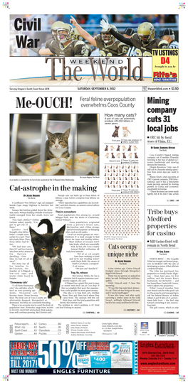 Me-OUCH! Overwhelms Coos County Company How Many Cats? a Pair of Cats Can Potentially Produce 420,000 Kittens in Cuts 31 Seven Years