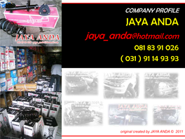 JAYA ANDA Jaya Anda@Hotmail.Com 081 83 91 026 ( 031 ) 91 14 93 93