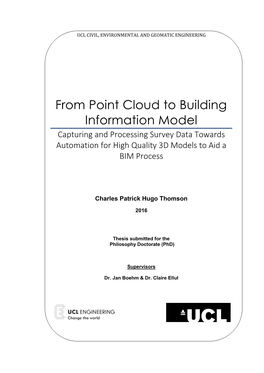 From Point Cloud to Building Information Model Capturing and Processing Survey Data Towards Automation for High Quality 3D Models to Aid a BIM Process