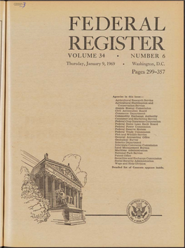 FEDERAL REGISTER VOLUME 34 • NUMBER 6 Thursday, January 9, 1969 • Washington, D.C