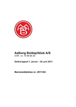 2011-24 Aab Delårsrapport 1. Halvår 2011