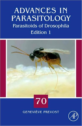 Advances in Parasitology, Volume 70: Parasitoids of Drosophila