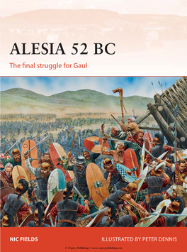 ALESIA 52 BC the Final Struggle for Gaul