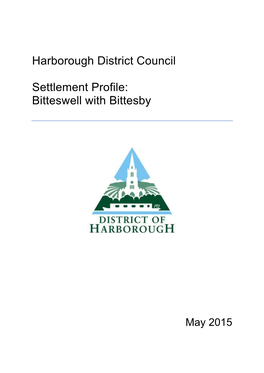 Harborough District Council Settlement Profile: Bitteswell with Bittesby