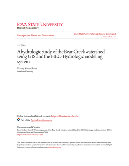 A Hydrologic Study of the Bear Creek Watershed Using GIS and the HEC-Hydrologic Modeling System Rodney Kenyal Jones Iowa State University