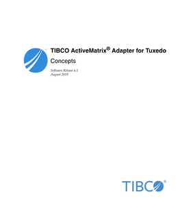 TIBCO Activematrix Adapter for Tuxedo Concepts Vi | Contents