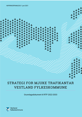 Strategi for Mjuke Trafikantar Vestland Fylkeskommune
