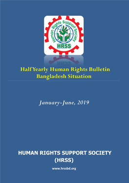 Half Yearly Human Rights Bulletin Bangladesh Situation