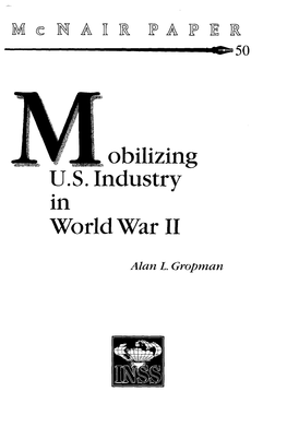 Mobilizing U.S. Industry in World War II: Myth and Reality