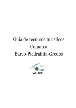 Guía De Recursos Turísticos Comarca Barco-Piedrahíta-Gredos PRÓLOGO 5