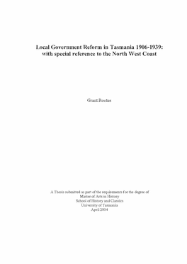 Local Government Reform in Tasmania 1906-1939: with Special Reference to the North West Coast