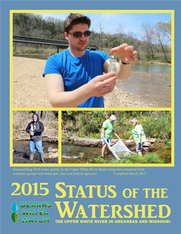 2015 2015 Status of the Watershed the UPPER WHITE RIVER in ARKANSAS and MISSOURI INTRODUCTION 2 HOW’S the WATER? 3