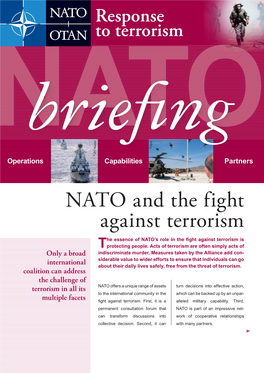 NATO and the Fight Against Terrorism He Essence of NATO’S Role in the Fight Against Terrorism Is Tprotecting People