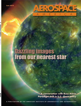 Dazzling Images from Our Nearest Star 2010 APUBLICATIONOFTHEAMERICANINSTITUTEOFAERONAUTICSANDASTRONAUTICS June