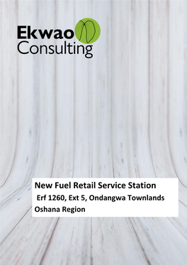 New Fuel Retail Service Station Erf 1260, Ext 5, Ondangwa Townlands Oshana Region