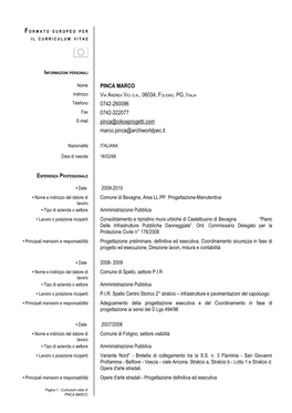 PINCA MARCO VIA ANDREA VICI S.N., 06034, FOLIGNO, PG, ITALIA 0742-260096 0742-322077 Pinca@Oikosprogetti.Com Marco.Pinca@Archiwo