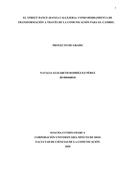 El Street Dance (Danza Callejera): Como Herramienta De Transformación a Través De La Comunicación Para El Cambio