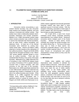 POLARIMETRIC RADAR CHARACTERISTICS of WARM FRONT-CROSSING STORMS on 9 APRIL 2015 Cynthia A. Van Den Broeke Lincoln, NE Matthew