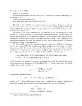 Problems in Moonshine. Richard E. Borcherds, ∗ Mathematics Department, Evans Hall #3840, University of California at Berkeley, CA 94720-3840 U