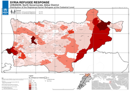 SYRIA REFUGEE RESPONSE LEBANON, North Governorate, Akkar District Distribution of the Registered Syrian Refugees at the Cadastral Level As O F 31 Ma Rch 2 01 4