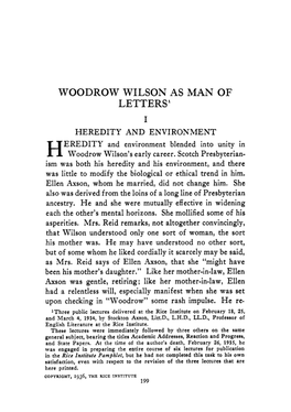 WOODROW WILSON AS MAN of LETTERS I HEREDITY and ENVIRONMENT EREDITY and Environment Blended Into Unity in H Woodrow Wilson’S Early Career