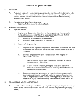 76 Volcanism and Igneous Processes I. Introduction A. Volcanism- Process by Which Magma, Gas, and Water Are Released from the In