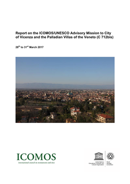 Report on the ICOMOS/UNESCO Advisory Mission to City of Vicenza and the Palladian Villas of the Veneto (C 712Bis)