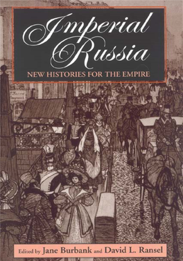 Imperial Russia New Historiesσ for the Empire
