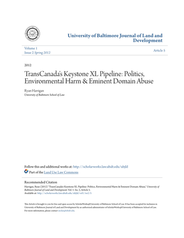 Transcanada's Keystone XL Pipeline: Politics, Environmental Harm & Eminent Domain Abuse
