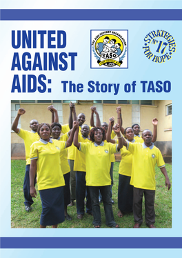 UNITED AGAINST AIDS: the Story of TASO by Peter Kitonsa Ssebbanja