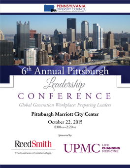 Leadership CONFERENCE Global Generation Workplace: Preparing Leaders Pittsburgh Marriott City Center October 22, 2015 8:00AM–2:20PM
