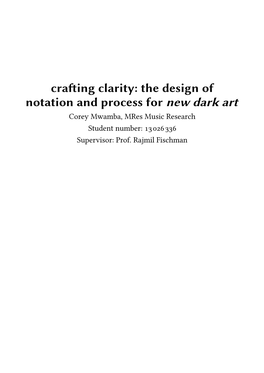 Crafting Clarity:Designing Notation and Process for New Dark