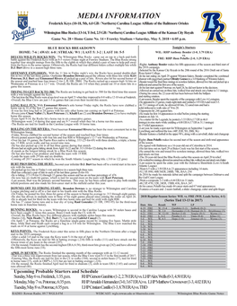 MEDIA INFORMATION Frederick Keys (10-18, 5Th, 6.0 GB / Northern) Carolina League Affiliate of the Balitmore Orioles Vs