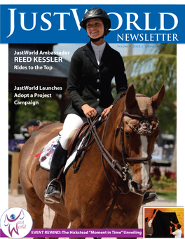NEWSLETTER Volume 9 Issue 2 Spring/Summer 2012 Justworld Ambassador REED KESSLER Rides to the Top