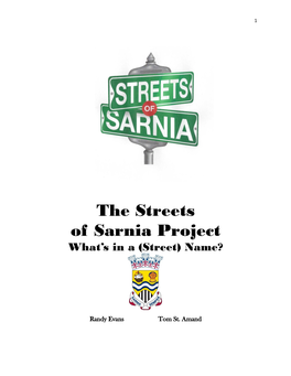 The Streets of Sarnia Project What’S in a (Street) Name?