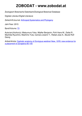 Cephalic Anatomy of Zorotypus Weidneri New, 1978: New Evidence for a Placement of Zoraptera 85-105 73 (1): 85 – 105 29.4.2015