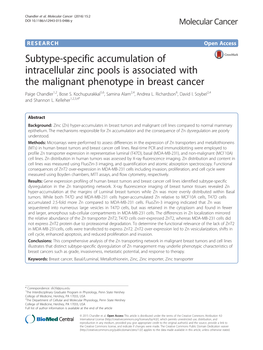 Subtype-Specific Accumulation of Intracellular Zinc Pools Is Associated with the Malignant Phenotype in Breast Cancer Paige Chandler1,2, Bose S